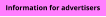 Information for advertisers