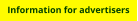 Information for advertisers