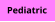 Pediatric