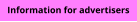 Information for advertisers