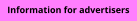 Information for advertisers
