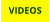 VIDEOS