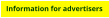 Information for advertisers