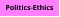 Politics-Ethics