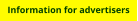 Information for advertisers