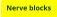 Nerve blocks