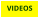 VIDEOS