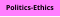 Politics-Ethics