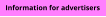 Information for advertisers