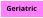 Geriatric