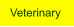 Veterinary