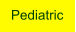 Pediatric