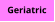 Geriatric