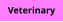 Veterinary