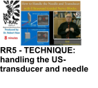 RR5 - TECHNIQUE: handling the US-transducer and needle